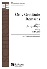 Only Gratitude Remains SATB choral sheet music cover